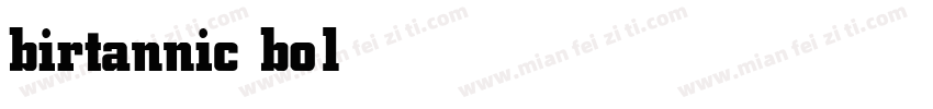 birtannic bold字体转换